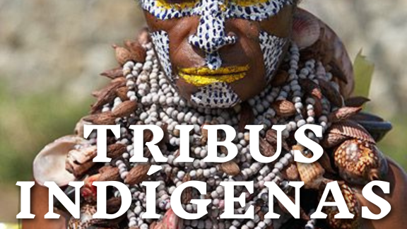 El misterio de las tribus índigenas