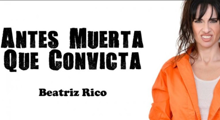 Antes muerta que convicta con Beatriz Rico.jpg