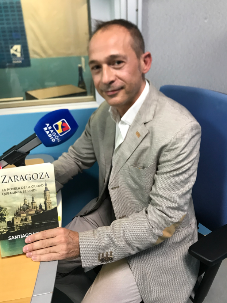 Entrevista a Santiago Morata en Aragón Radio con su última novela "Zaragoza, la novela de una ciudad que nunca se rinde"