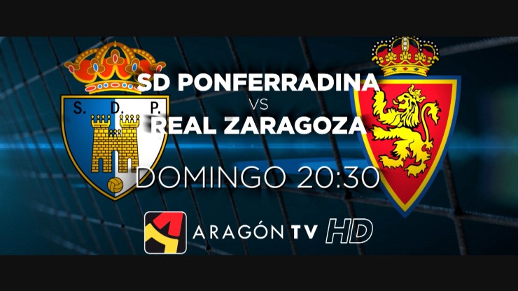 El duelo entre Ponferradina y Real Zaragoza será en Aragón TV.
