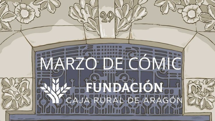 Marzo de cómic de la Fundación Caja Rural de Aragón