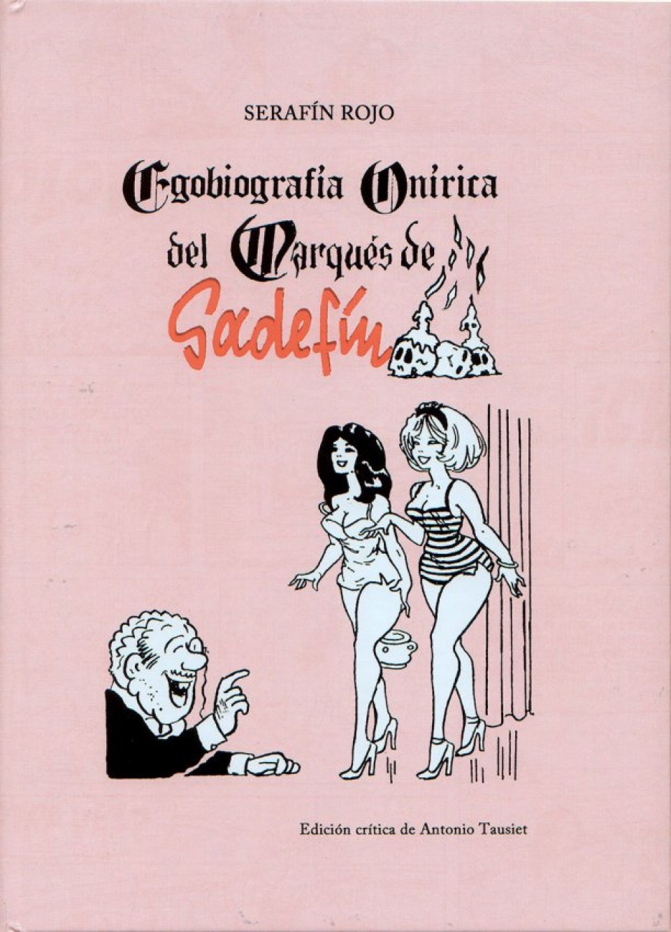 Imagen egobiografia-onirica-del-marques-de-sadefin-libros-prohibidos-2016.jpg