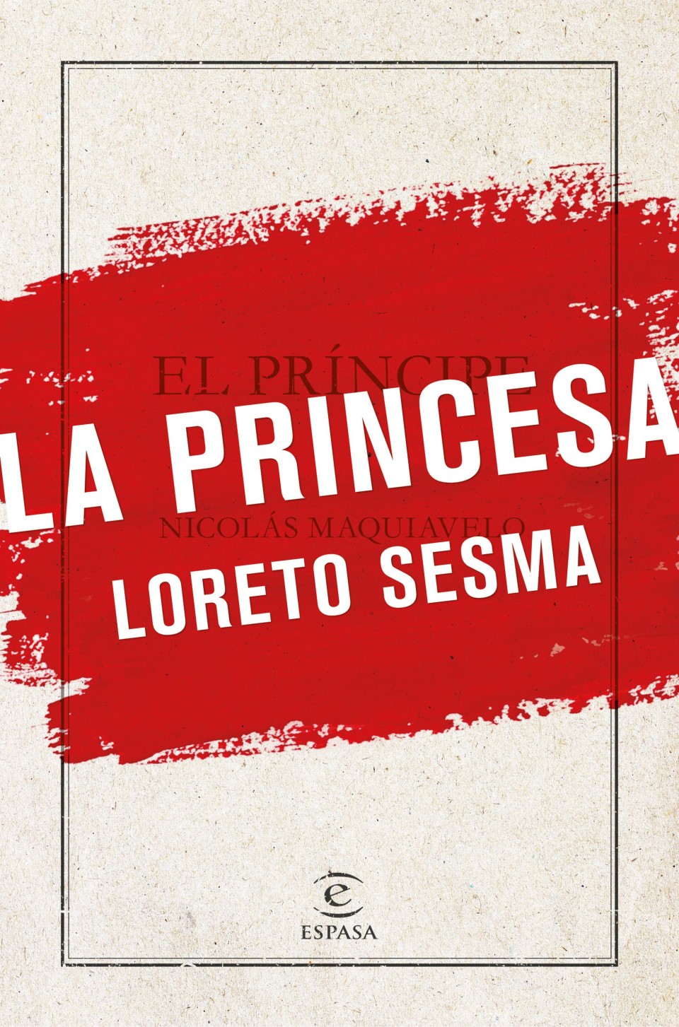 Imagen Portada 'La Princesa' de Loreto Sesma