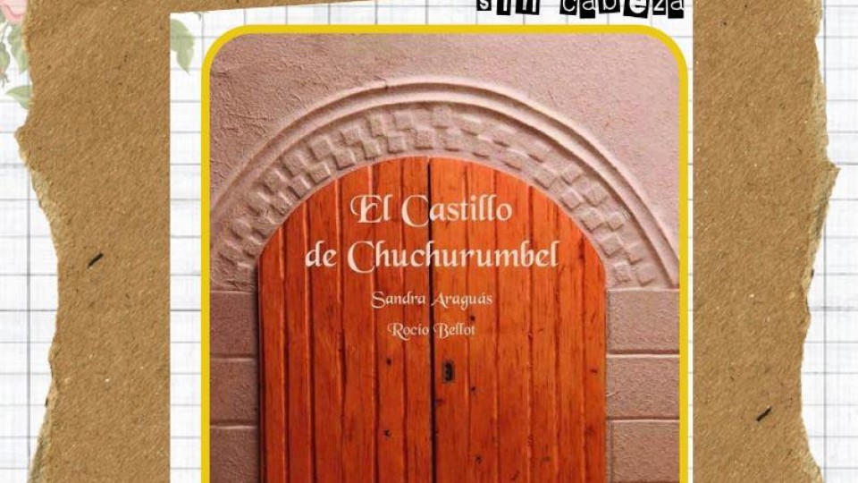 Imagen El Castillo de Chuchurumbel